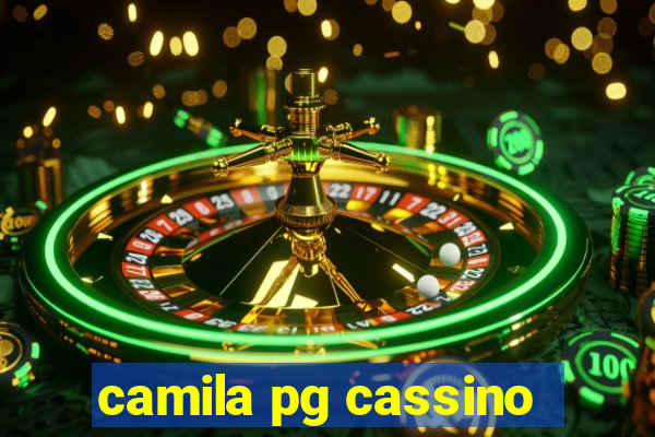 camila pg cassino